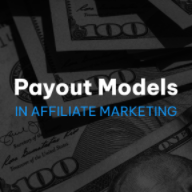 Review of payout models in affiliate marketing